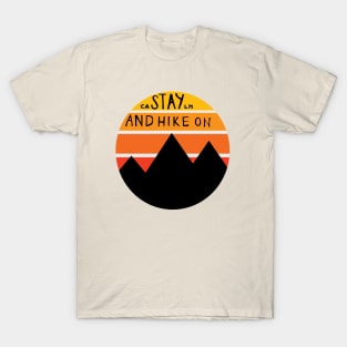 Stay Calm and Hike on T-Shirt